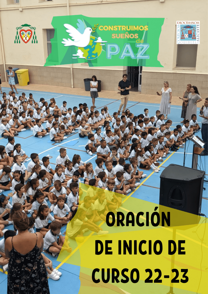 ORACIÓN INICIO DE CURSO 2022 23 Colegio Ntra Sra del Remedio